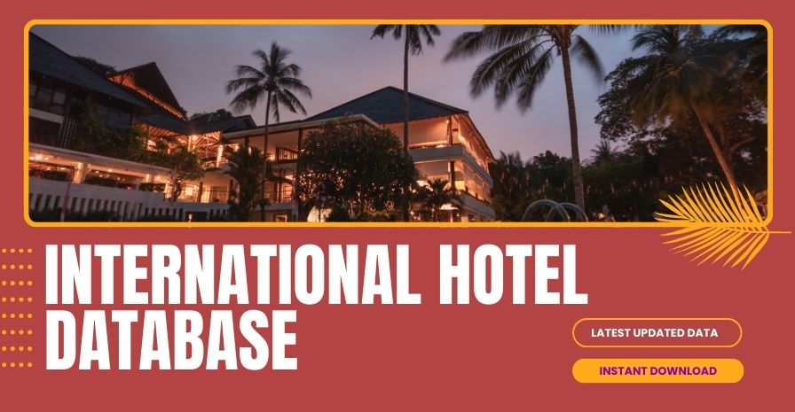 International Hotel Database, All India International Hotel Database, Outside India Hotel Data, USA Resort Database, International Resort Data, International Hotel List